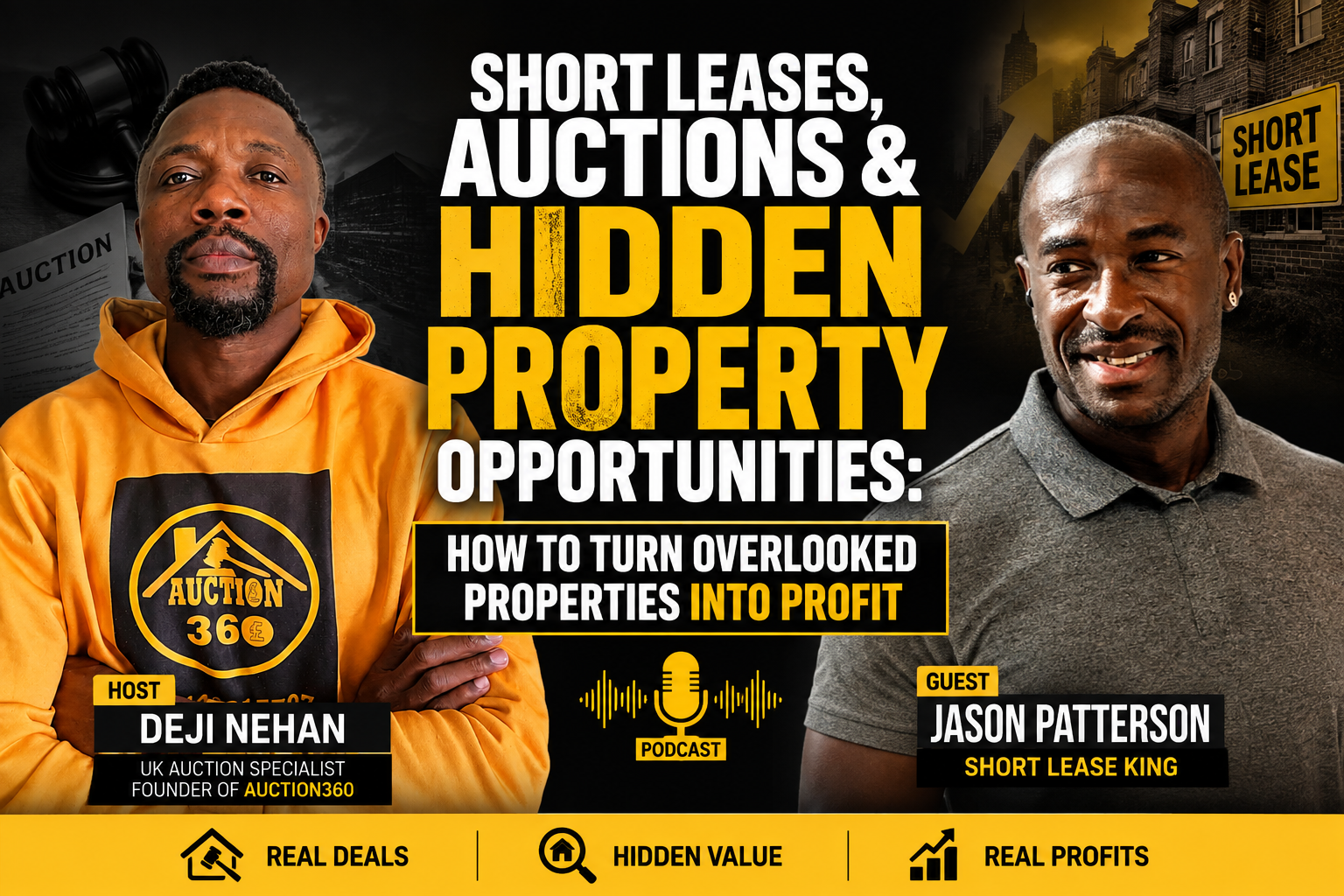 Short Leases, Auctions & Hidden Property Opportunities:How to Turn Overlooked Properties Into Profit